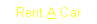 Text Box: Rent A Car 