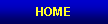 Text Box: HOME
