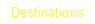 Text Box: Destinations 